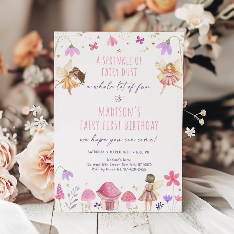 May include: A whimsical invitation for a fairy-themed first birthday party. The invitation features illustrations of fairies, flowers, and mushrooms. Text includes "A Sprinkle of Fairy Dust" and "Madison's Fairy First Birthday". The date and time are also included.