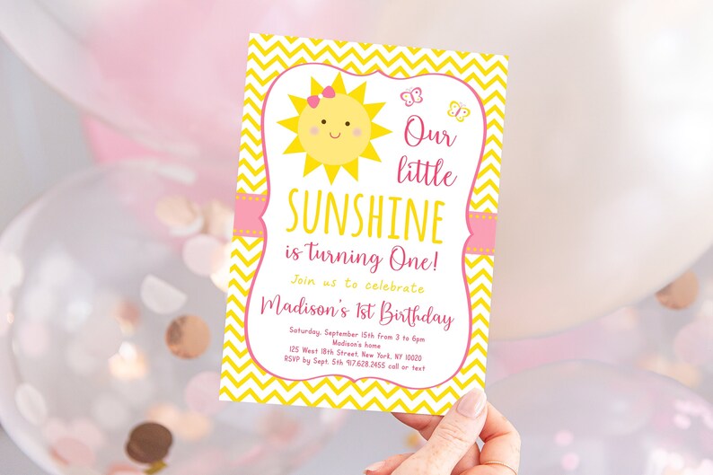 May include: A yellow and pink birthday invitation with a smiling sun illustration and the text "Our little SUNSHINE is turning One!"  Join us to celebrate Madison's 1st Birthday. Saturday, September 15th from 3 to 6pm. Madison's home. 125 West 18th Street New York, NY 10000. RSVP by Sept 5th 97628.2455 call or text.