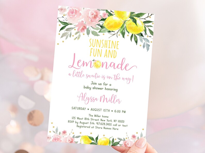 May include: A pink and yellow baby shower invitation with a watercolor design of lemons and flowers. The text reads "Sunshine Fun and Lemonade, a little sweetie is on the way!"  Join us for a baby shower honoring Alyssa Miller. Saturday, August 15th, 6:00 PM. The Miller home, 125 West 18th Street, New York, NY 10020. RSVP by August 5th: 917.628.2455 call or text. Registered at Store Names Here.