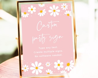 May include: A pink custom party sign in a gold frame, decorated with white and yellow daisy flowers. The sign reads "Custom party sign" and includes instructions to type any text and create multiple signs.