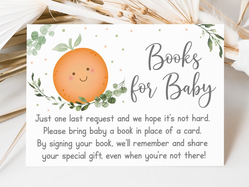 May include: A baby shower invitation card with a cute orange illustration and the text "Books for Baby". The card requests guests to bring a book instead of a card for the baby.