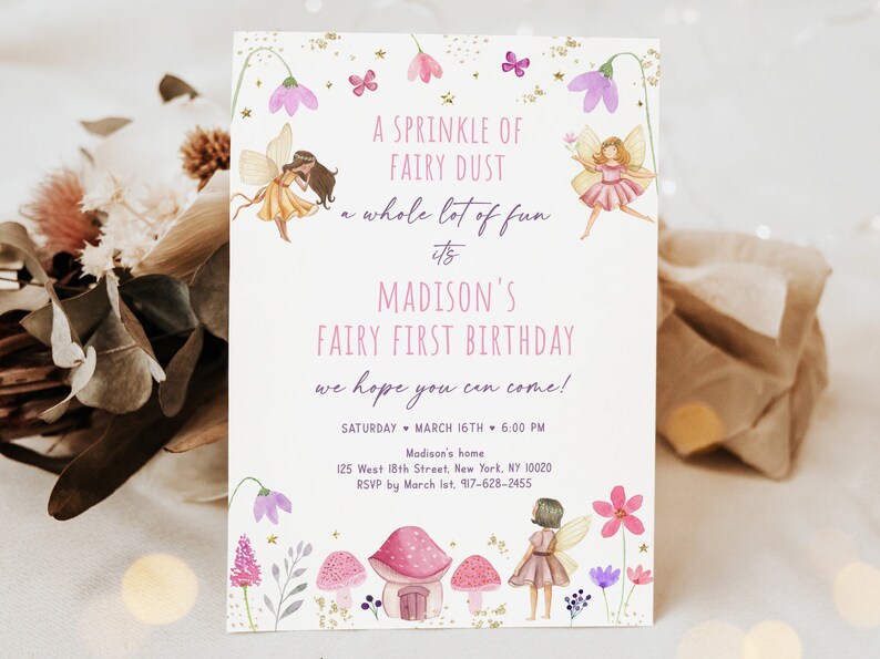 May include: A whimsical invitation for Madison's Fairy First Birthday, featuring watercolor illustrations of fairies, flowers, and mushrooms. The text reads "A Sprinkle of Fairy Dust" and includes event details: Saturday, March 16th, 6:00 PM, and an address.