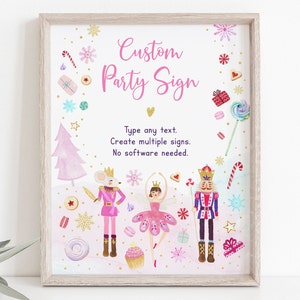 Editable Nutcracker Birthday Sign, Party Sign, Sugar Plum Fairy, Land of Sweets, Pink Gold Winter Girl Birthday, Digital Download A653
