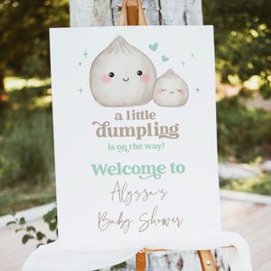 Editable Dumpling Baby Shower Welcome Sign, Little Dumpling on the way, Gender Neutral Baby Shower, Dim Sum Baby Shower, Template, A779