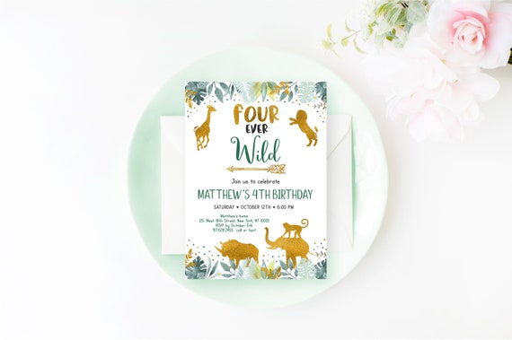 Editable Four Ever Wild Birthday Invitation Greenery Gold Safari Fourth Birthday Invite Boy Safari Party Animals Jungle Animals A589 Il_570xn