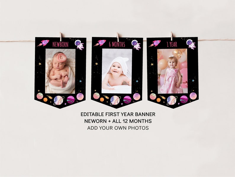 May include: Editable first year banner with a space theme. The banner has 12 flags with black backgrounds, pink and purple planets, and a rocket ship. Each flag has a white frame with a space for a photo. The text on the flags reads "Newborn", "6 Months", and "1 Year".
