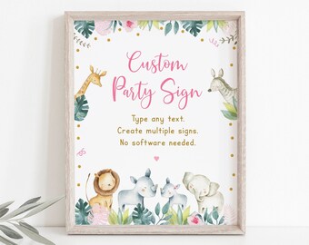 May include: A printable sign with a jungle theme featuring a giraffe, zebra, lion, rhino, and elephant. The sign says "Custom Party Sign" and includes instructions to "Type any text. Create multiple signs. No software needed."