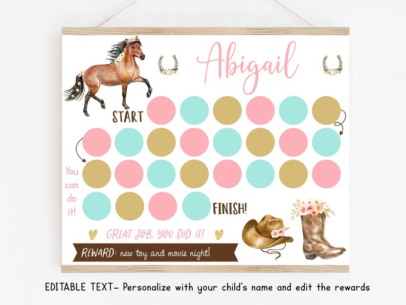 May include: A printable chart with a horse illustration, pink and blue circles, and the text "Abigail". The chart is designed for a child's reward system with the text "START", "FINISH!" and "GREAT JOB, YOU DID IT!" The reward is "new toy and movie night!"