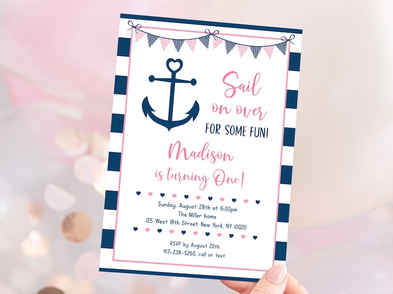May include: A white and blue striped invitation with a pink anchor and the text "Sail on over for some fun! Madison is turning One!"  Sunday, August 28th at 6:00pm The Miller home 125 West 18th Street, New York, NY 10020 RSVP by August 20th 917-238-5265, call or text