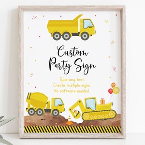 Peut inclure: Une affiche imprimable avec un camion de chantier jaune, une b&eacute;tonni&egrave;re et une pelle m&eacute;canique. L'affiche indique "Custom Party Sign" et comprend le texte "Type any text. Create multiple signs. No software needed."