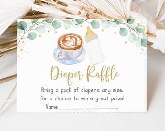 May include: A white card with gold text and green foliage illustrations. The text reads "Diaper Raffle" and "Bring a pack of diapers, any size, for a chance to win a great prize!" There is a line for a name and a drawing of a cup of coffee and a baby bottle.