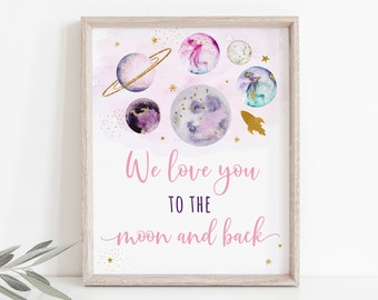 Galaxy Love You To The Moon And Back Geburtstag Zeichen Pink Gold Galaxy Planeten Outer Space Party Rakete Schiff Mädchen Digital Download A631