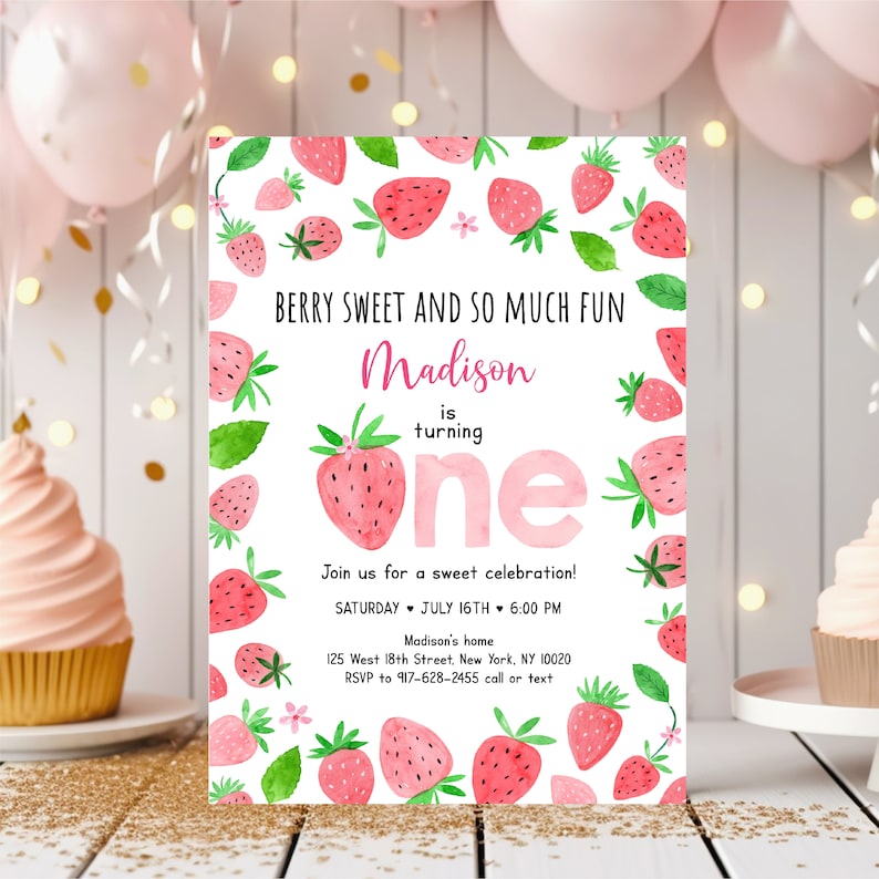May include: A pink and green birthday invitation with a watercolor illustration of strawberries. The invitation says "Berry Sweet and So Much Fun" and "Madison is turning one". It includes the date, time, and location of the party.