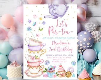May include: A tea party invitation for a 2nd birthday. The invitation features a stack of teacups, a teapot, and various sweets. The text on the invitation reads "Let's Par-tea" and "Madison's 2nd Birthday".