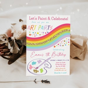 May include: A colorful invitation to an art party for a 5-year-old. The invitation features a rainbow with glitter, a paint palette, and a paintbrush. The text reads "Let's Paint & Celebrate! Join us for an ART PARTY Celebrating Emma's 5th Birthday".