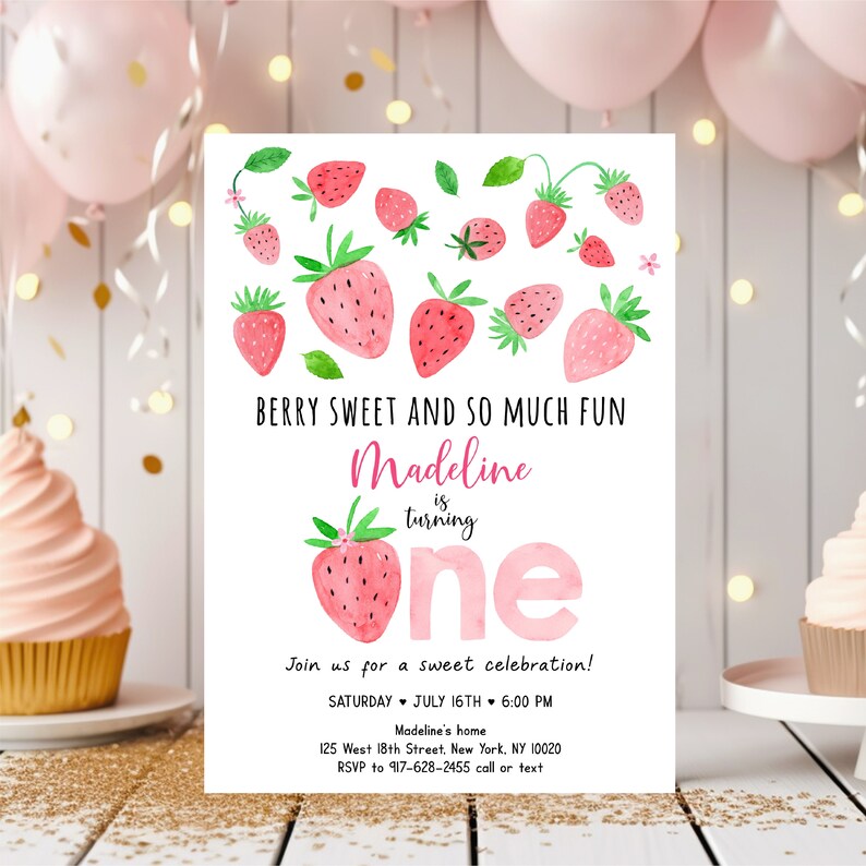 May include: A pink and white birthday invitation with a watercolor illustration of strawberries and the text "Berry Sweet and So Much Fun Madeline is turning one". The invitation includes the date, time, and location of the party.