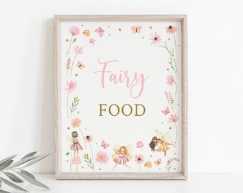 May include: A printable sign with a pink floral border and gold stars. The sign says "Fairy Food" in pink and gold lettering. There are several fairies and butterflies in the design.