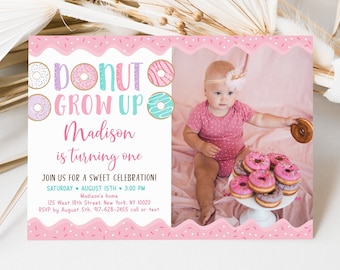 Editable Donut Grow Up Birthday Invitation, Pink Donut, Donut First Birthday, Donut Party, Girl Birthday, Doughnut, Printable, Digital A500