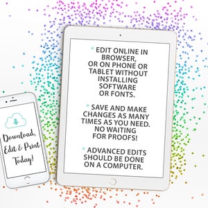 May include: A white tablet and a white smartphone with a cloud icon and the text "Download, Edit & Print Today!" on the screen. The tablet screen displays text about editing online in a browser or on a phone or tablet without installing software or fonts. The text also says "Save and make changes as many times as you need. No waiting for proofs!" and "Advanced edits should be done on a computer."