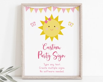 May include: A printable sign with a yellow sun with a pink bow and two pink butterflies. The text on the sign reads "Custom Party Sign" and "Type any text. Create multiple signs. No software needed."