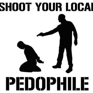 Shoot your local pedophile (Male) Decal
