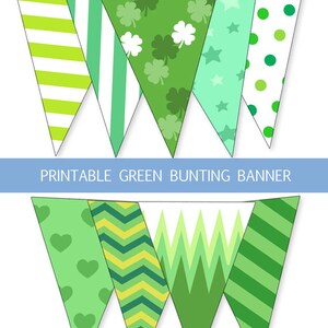 Printable Green Bunting Banner, St Patrick&#39;s Day Banner, Green Stripes Banner, Green Chevron Banner, Polak Dot Banner, Party Home Room Decor