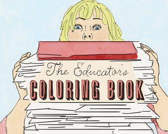 The Educator's Coloring Book {Instant Download} PDF
