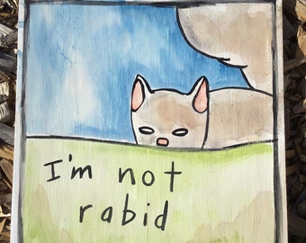 I’m not rabid