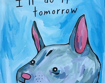I’ll do it tomorrow