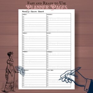 May include: A printable weekly chore chart with checkboxes for each day of the week. The text "Weekly Chore Chart" is at the top. The words "Easy and Ready to Use Planner Pages" are at the top. An illustration of a woman in a dress is on the left.