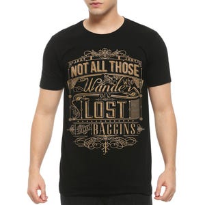 Not All Those Who Wander Are Lost J. R. R. Tolkien T-Shirt, Men&#39;s and Women&#39;s Sizes (LOR-33461)