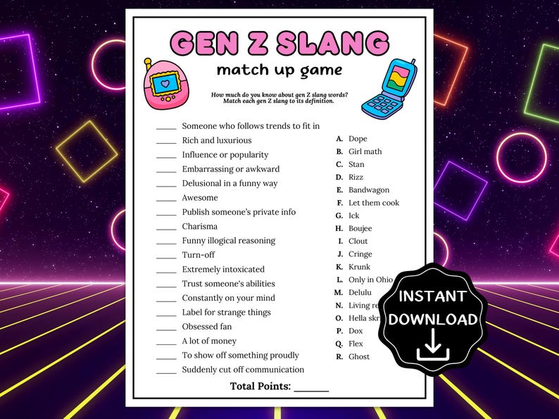 May include: A Gen Z slang match-up game with a retro 80s aesthetic. The printable game features a list of slang terms to match with definitions. Includes a pink handheld game console and a blue flip phone graphic. "Instant Download" text is also present.
