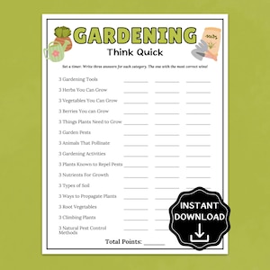 May include: A white printable game sheet titled "Gardening Think Quick" with categories like "Gardening Tools" and "Herbs You Can Grow." Includes a black "Instant Download" graphic. The background is a light green.