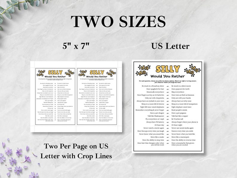 May include: A printable Silly Would You Rather game sheet available in two sizes: 5" x 7" and US Letter. The document features a list of humorous questions, with a two-per-page layout on US Letter size including visible crop lines for easy cutting.