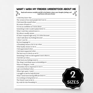 May include: A white printable worksheet titled WHAT I WISH MY FRIENDS UNDERSTOOD ABOUT ME with black text and lines for writing responses. The document includes a black scalloped badge in the bottom right corner with the white text 2 SIZES.