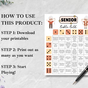 May include: A printable "Senior Table Talk" game sheet with dice illustrations and conversation prompts. The sheet is accompanied by instructions: download, print, and play. A black pen rests on the surface.