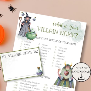 May include: A printable Halloween game with a witch and cauldron illustration. The game asks "What is your Villain Name?" and lists names based on the first letter of your name.  The game also includes a section for "When Were You Born?" with a list of months and villain names.