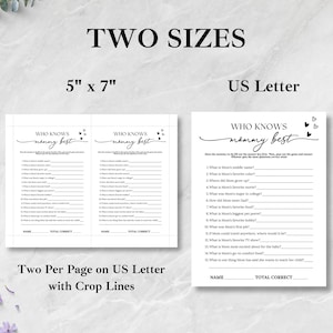 May include: Two-page baby shower game sheets with the text "Who Knows Mommy Best" in a script font. The sheets are available in two sizes: 5" x 7" and US Letter. The game includes questions about the mother-to-be.
