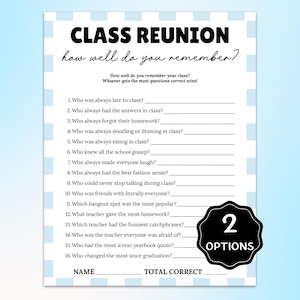 May include: A printable class reunion game with a light blue checkered border. The game features the text "CLASS REUNION" and "how well do you remember?" with fill-in-the-blank questions about classmates. A black badge with "2 OPTIONS" is in the lower right.