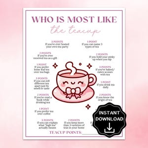 Könnte beinhalten: Ein rosa-weißes, druckbares Tee-Party-Spiel mit dem Titel "Who Is Most Like the Teacup". Das Spiel zeigt eine niedliche Teetassen-Illustration und punktbasierte Fragen zu Teevorlieben und -gewohnheiten. Enthält eine "Sofort-Download"-Grafik.