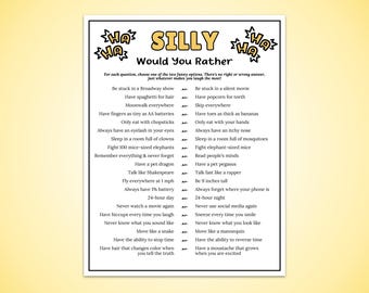 May include: A white game sheet titled SILLY Would You Rather with black text and yellow accents. It features a list of humorous questions separated by the word an, framed by black outlines and cartoonish HA HA speech bubbles at the top corners.