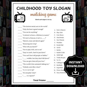 Puede incluir: Una hoja de juego imprimible en blanco y negro titulada "Childhood Toy Slogan matching game". La hoja presenta una lista de lemas de juguetes para emparejar con nombres de juguetes. Incluye un gráfico negro de "Descarga instantánea".