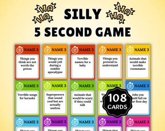 May include: A card game titled "Silly 5 Second Game" with 108 cards. The cards are colorful, each with a prompt like "Things you think are not worth the prices." The game's title is in large, playful lettering with "HA HA" graphics.