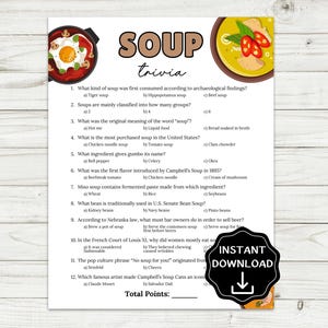 May include: A printable "Soup Trivia" game sheet with multiple-choice questions. The sheet features illustrations of soup bowls and the words "SOUP trivia" in a brown font. An "Instant Download" graphic is in the lower right corner.
