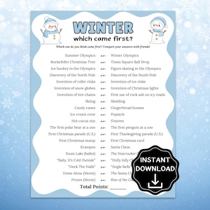 May include: A printable winter-themed game with the title "WINTER which came first?" featuring a list of winter-related events. The game includes a section for total points and an "INSTANT DOWNLOAD" graphic.