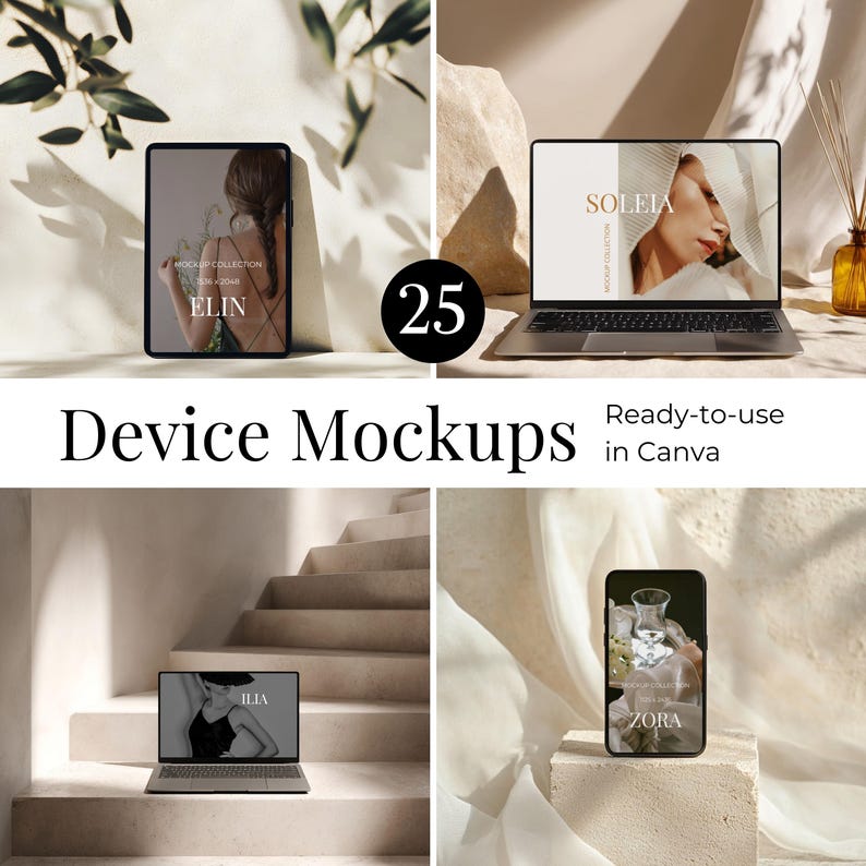 May include: A promotional image showcasing device mockups, including a tablet, laptop, and smartphone. The devices display images with the names ELIN, SOLEIA, ILIA, and ZORA. The number 25 is in a black circle, and the text "Device Mockups" and "Ready-to-use in Canva" are also present.