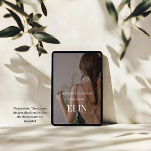 May include: A black tablet with a screen displaying a woman with a braid holding flowers. The screen also shows the text "MOCKUP COLLECTION 1536 x 2048 ELIN". Olive branches cast shadows on the beige background. The text "Please note: The screen designs displayed within the devices are not included" is also visible.