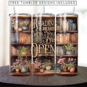 Bookish Tumbler Wrap Design: Reading is Dreaming Sublimation (Digital Download)