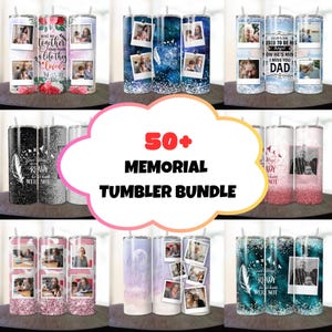 May include: A set of 50+ memorial tumblers with various designs featuring photos, glitter, and inspirational quotes. The tumblers are perfect for remembering loved ones.