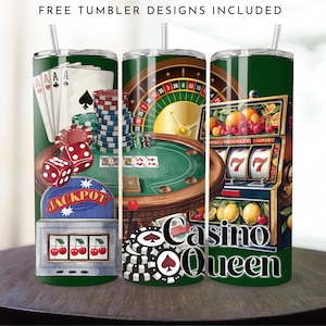 May include: Three green tumblers with casino-themed designs. One tumbler features playing cards, dice, and poker chips. Another shows a roulette wheel and poker table. The third has a slot machine and the text "Casino Queen".
